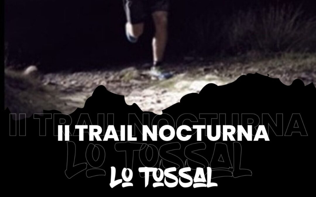 II Trail Nocturna “Lo Tossal”